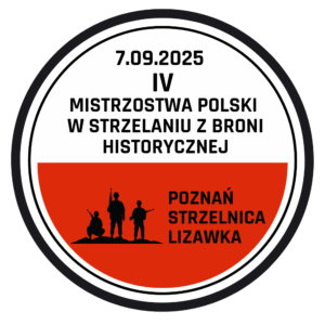 IV Mistrzostwa Polski w Strzelaniu z Broni Historycznej
